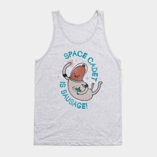 SPACE CADET IS SAUSAGE!! Tank Top